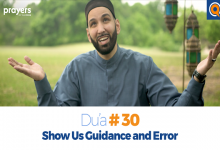 Prayers of the Pious (30): Show Us Guidance and Error